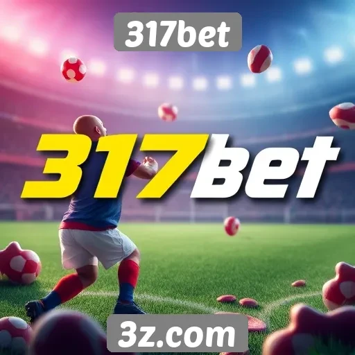 Promoções e bônus oferecidos pela 317bet